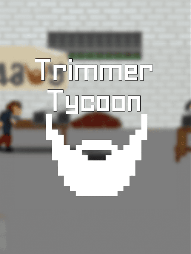 Trimmer Tycoon